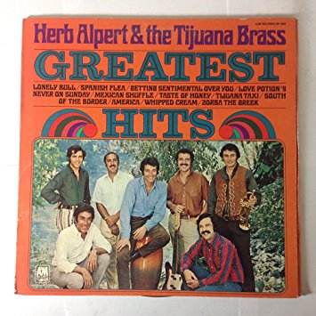 HERB ALPEERT + THE TIJUANA BRASS - GREATEST HITS